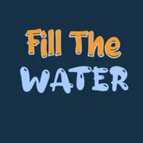 Fill The Water